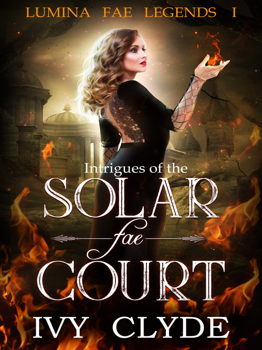 Title details for Intrigues of the Solar Fae Court by Ivy Clyde - Wait list